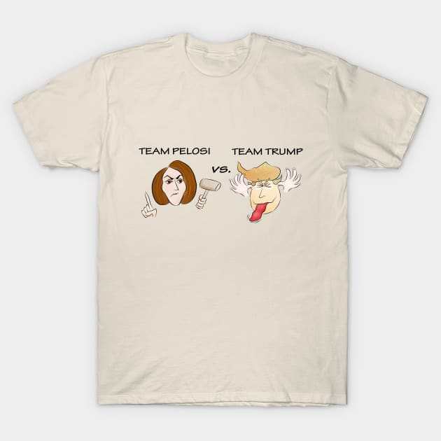 pelosi vs trump T-Shirt by shackledlettuce